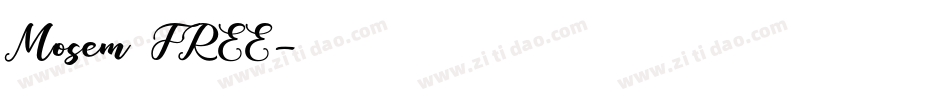 Mosem FREE字体转换